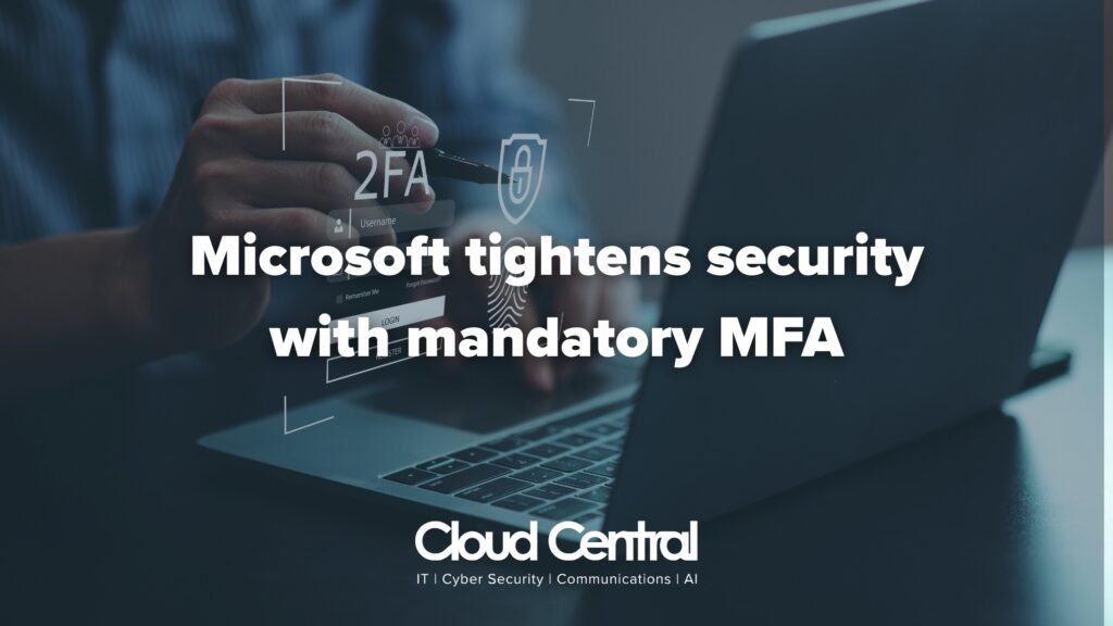 Microsoft tightens security with mandatory MFA